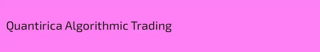 Quantirica Algorithmic Trading